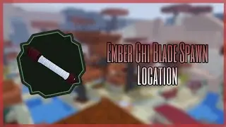 Ember Chi Blade Spawn Location | Shindo Life