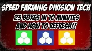 Speed Farming Division Tech: 23 boxes every 10 minutes
