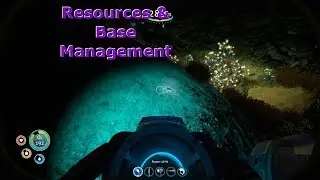 Subnautica 09 Resources and Base Management