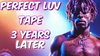 The Perfect Luv Tape 3 Years Later