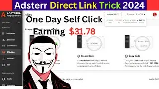 Adsterra Secret Earning 2024 | Adsterra Direct Link Trick And Earn $31.78 Only One Day