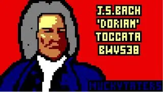 #MuckyVision 'Dorian' Toccata by J. S. Bach (BWV538)