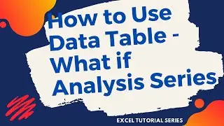 How to Use Data Table in Excel - What is Analysis Series Tutorial