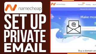 How To Set Up Private Email Namecheap (2024) Simple Tutorial