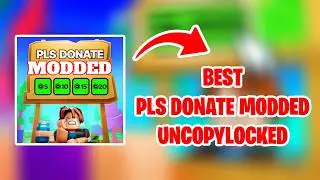 [BEST] PLS DONATE MODDED UNCOPYLOCKED | Roblox Studio