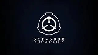 SCP-5000: The Fall of Site-19 (SCP Theme)