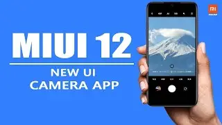 MIUI 12 Camera 4.0 Released - FIRST LOOK
