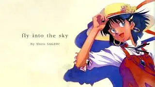 "Fly Into the Sky" by Shiro SAGISU ― SHIRO'S SONGBOOK 11／Nadia 30th Anniversary