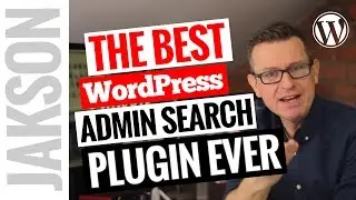 The Best WordPress Admin Search Plugin Ever! - WordPress Tutorial 2017