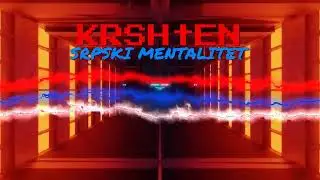 KRSHTEN - SRPSKI MENTALITET