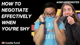 How to negotiate effectively when you're shy | Ep 43 | Uncapped Notes