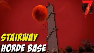 Stairway Launcher Horde Base in 7 Days To Die 1.0