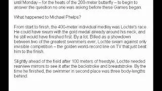 What happened to Michael Phelps? Ryan Lochte blitzes everyone in 400 July 28, 2012