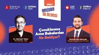 “Çocuklarımız Anne Babadan Ne İstiyor?” - Dr. Klinik Psikolog ve Yazar Mehmet Teber