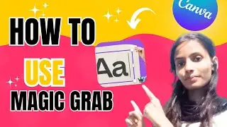 How to use Magic grab text app in canva 💫 You will ❤️ it