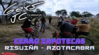 Risuiña - Azotacabra (Cerro Zapotecas) MTB