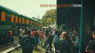 We Singing Colors  - Good Days, Bad Days | Remix
