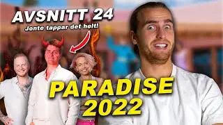 REAGERAR PÅ NYA PARADISE 2022 *JONTE HAR FÅTT NOG*