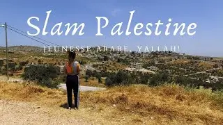 Slam Palestine par La Bronze - Jeunesse arabe, yallah!