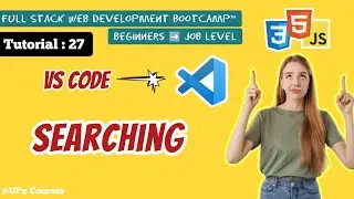 How to search in VS Code  || Tutorial 27 || @UPx Courses