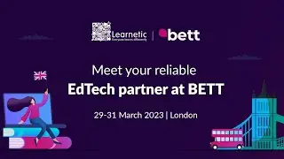 BETT 2023 - Meet Learnetic in London