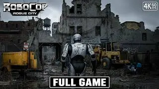 ROBOCOP ROGUE CITY Gameplay Walkthrough FULL GAME [4K 60FPS] - No Commentary