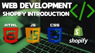 Web Development Tutorial | Introduction to Shopify