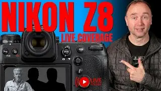 Nikon Z8 Event Live Coverage & Analysis With Special Guests