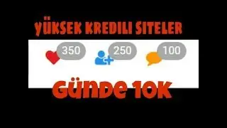 Instagramda yüksek kredili siteler.. 2018(günde 10k)