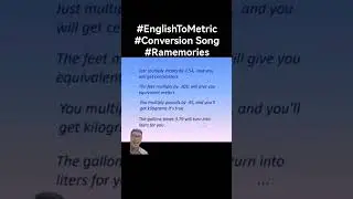 The English to Metric System of Measurement Conversion Song