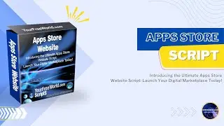 Launch Your Online App Store: Complete Admin Tutorial for Apps Store Website Script 