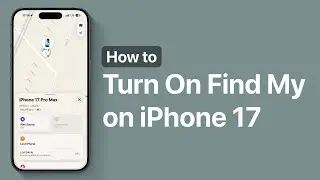 How to Turn On Find My on iPhone 17