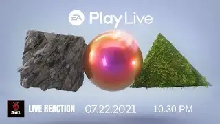 EA Play Live 2021 Live Reaction | Electronic Arts Play Live 2021 (2021)