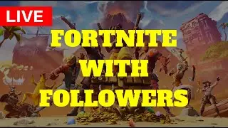 Fortnite Live | Playing With Subscribers