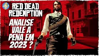 ANALISE  DE RED DEAD REDEMPTION - Resumo do jogo