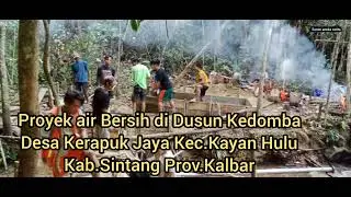 PROYEK AIR BERSIH DI DUSUN KEDOMBA DESA KERAPUK JAYA 2024