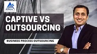Captive vs Outsource BPO | Apex service solution