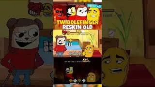 FNF: TWIDDLEFINGER RESKIN (OLD) 