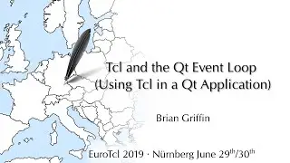 EuroTcl2019: Tcl and the Qt Event Loop  (Brian Griffin)