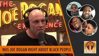Joe Rogan spoke about the SHOW SHOULD REFER TO THEMSELVES AS BLACK, the panel breaks it all down