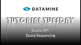 Studio OP: Dump Sequencing