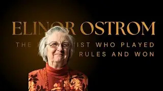 Elinor Ostrom: The Economist Who Played with Rules and Won | Economists