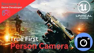 True First Person Camera - #1 Creating A First Person Shooter (FPS) With Unreal Engine 5