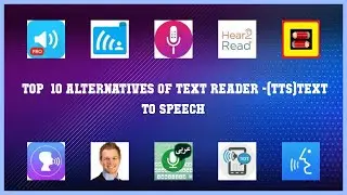 Text Reader -(TTS)Text To Speech | Best 20 Alternatives of Text Reader -(TTS)Text To Speech