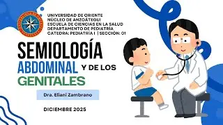 SEMIOLOGÍA ABDOMINAL Y DE LOS GENITALES | PEDIATRÍA I