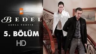 Bedel 5. Bölüm