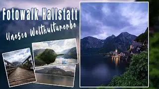 Fotowalk Hallstatt Unesco Weltkulturerbe zur blauen Stunde! Die schönste Stadt Österreichs?