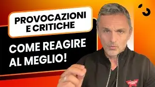 Provocazioni e critiche come reagire al meglio! | Filippo Ongaro