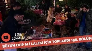 Arka Sokaklar'da Ali'ye Veda Yemeği 156. Bölüm