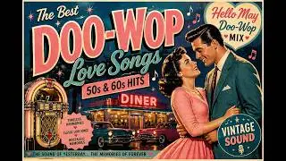 👉 Hello May Doo-Wop 🌸 50s & 60s Love Songs | Jukebox Classics
